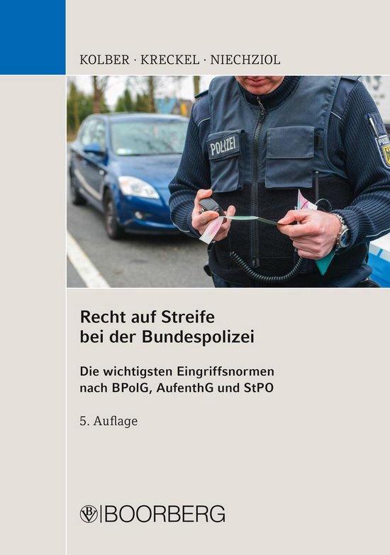 Recht auf Streife bei der Bundespolizei - cover