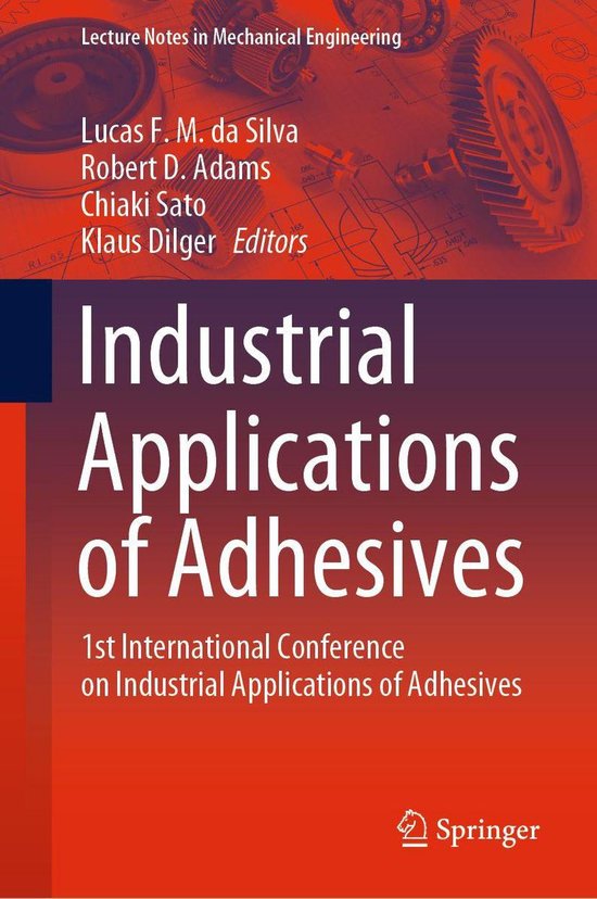 Lecture Notes in Mechanical Engineering Industrial Applications of Adhesives...
