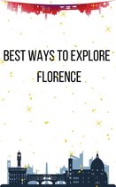 Best Ways to Explore 17 - Best Ways to Explore Florence