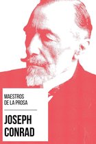 Maestros de la Prosa 11 - Maestros de la Prosa - Joseph Conrad