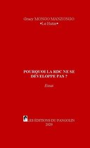 POURQUOI LA RDC NE SE DÉVELOPPE PAS ?