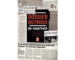 Dossier Dutroux, de waarheid