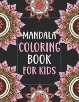 Mandala Coloring Book for Kids