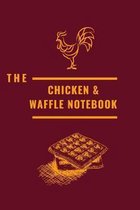 The Chicken And Waffle Notebook: Gift for Chicken Connoisseur- Medium College-Ruled Notebook