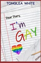 Dear Diary ''I'm Gay''