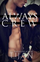 Crew Series 3 - Always Crew