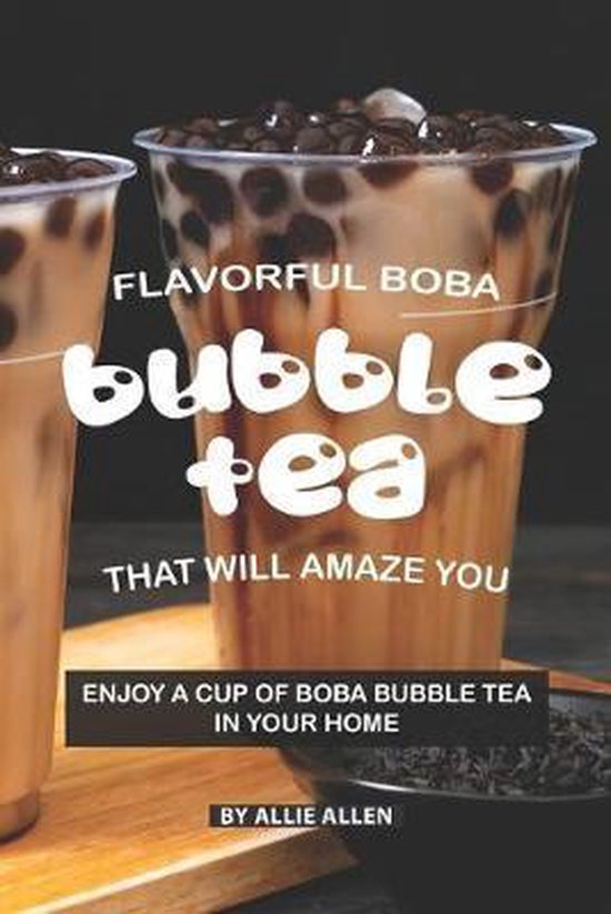 Flavorful Boba Bubble Tea That Will Amaze You - cover