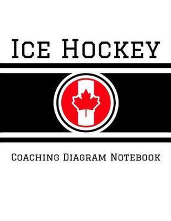 Ice Hockey Coaching Diagram Notebook 100 Full Page Ice Hockey Diagrams