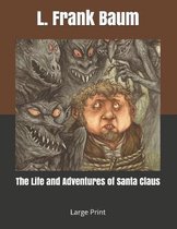 The Life and Adventures of Santa Claus