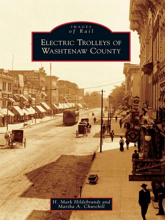 Images of Rail - Electric Trolleys of Washtenaw County - cover