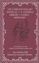 THE COMPLETE ENGLISH PHYSICIAN a UNIVERSAL LIBRARY OF FAMILY MEDICINES