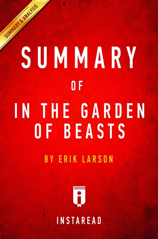 Summary of In the Garden of Beasts (ebook), Instaread Summaries