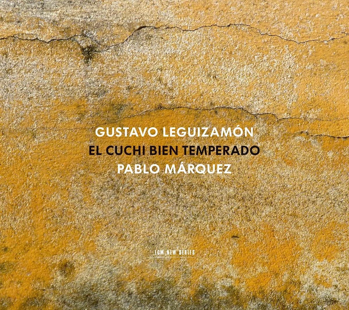 Pablo Marquez & Gustav Leguizamón - El Cuchi Bien Temperado (CD)