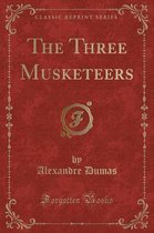 The Three Musketeers (Classic Reprint)