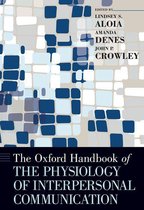 Oxford Handbooks - The Oxford Handbook of the Physiology of Interpersonal Communication