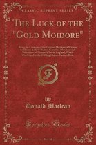 The Luck of the Gold Moidore