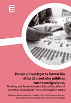 Pensar e investigar la formación ética del contador público: tres investigaciones