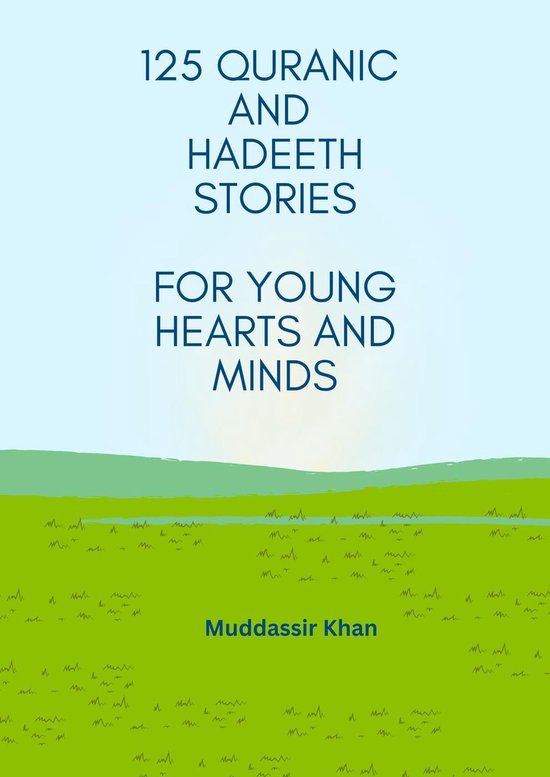 Foto: 125 quranic and hadeeth stories for young hearts and minds