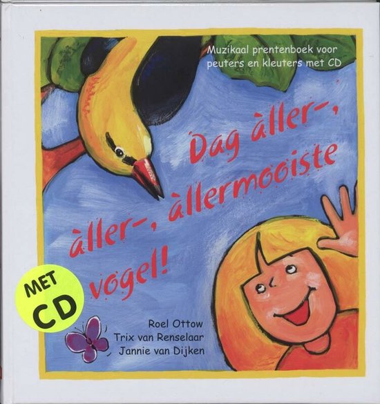 9789070656409 - Dag aller-, aller-, allermooiste vogel!