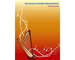 Omslag van The Essence of Indian Classical Music
