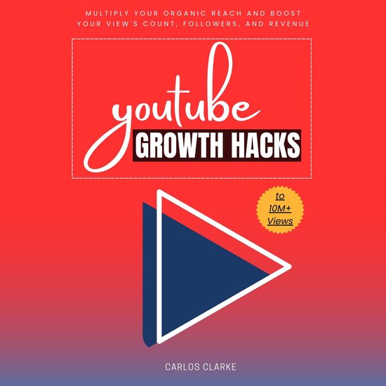 YouTube Growth Hacks to 10M+ Views:: - cover