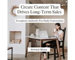 Create Content That Drives Long-Term Sales