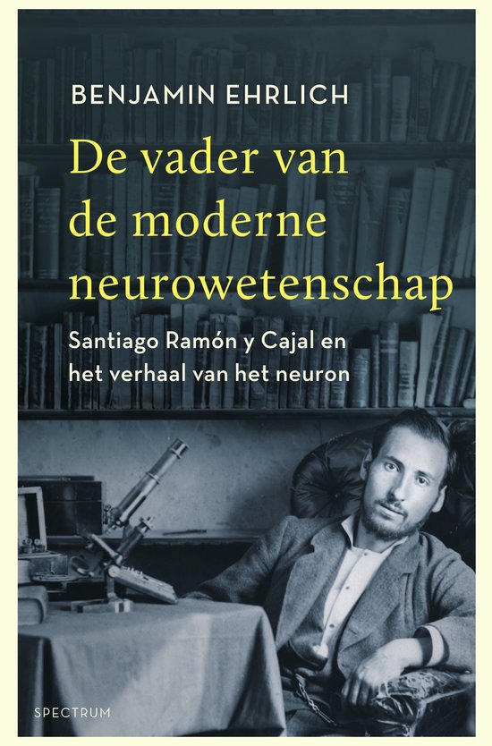 De vader van de moderne neurowetenschap - cover