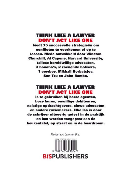 Boek 'Think Like A Lawyer, Don't Act Like One' met tekst in het zwart en rood. ISBN 978-90-6369-308-4.