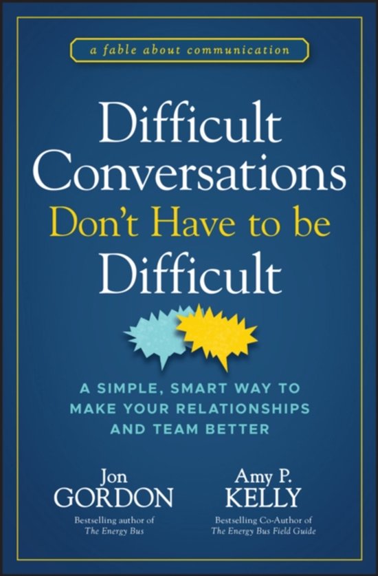 Jon Gordon- Difficult Conversations Don't Have to Be Difficult