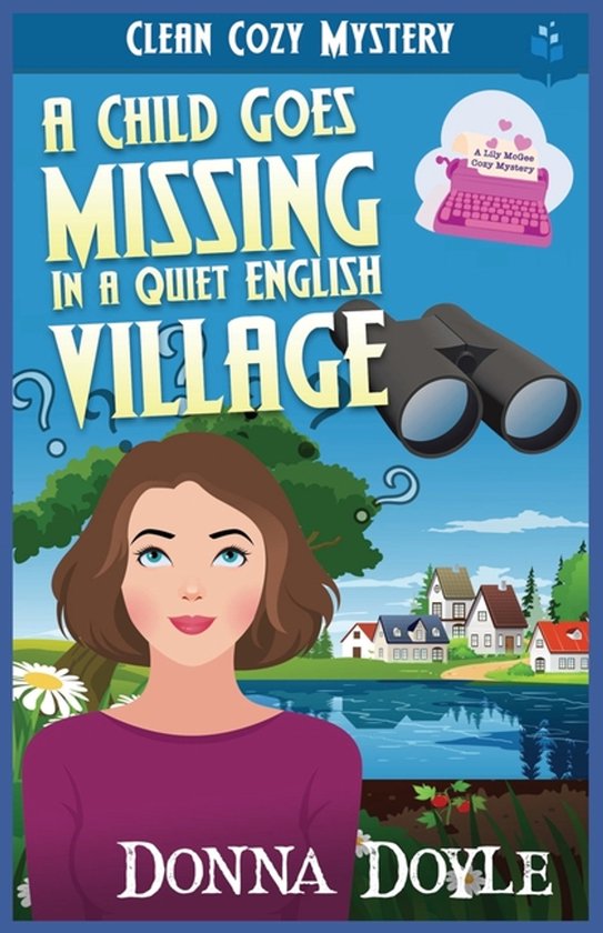 Lily McGee Cozy Mysteries-A Child Goes Missing in a Quiet En ... - cover