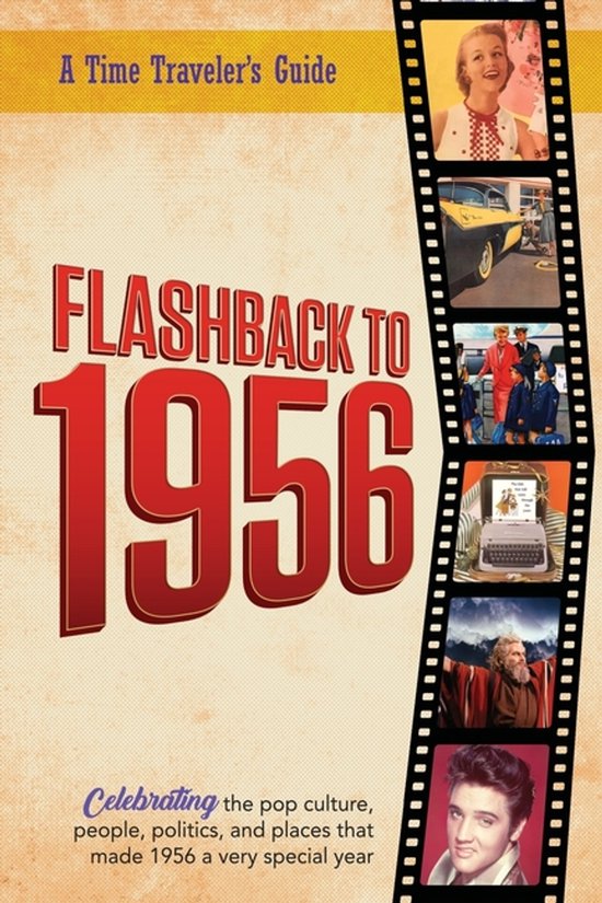 A Time-Traveler's Guide - Flashback- Flashback to 1956 - A Time Traveler's Guide