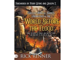 Fallen Angels, Giants, Monsters and the World Before the Flood