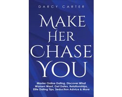 Make Her Chase You