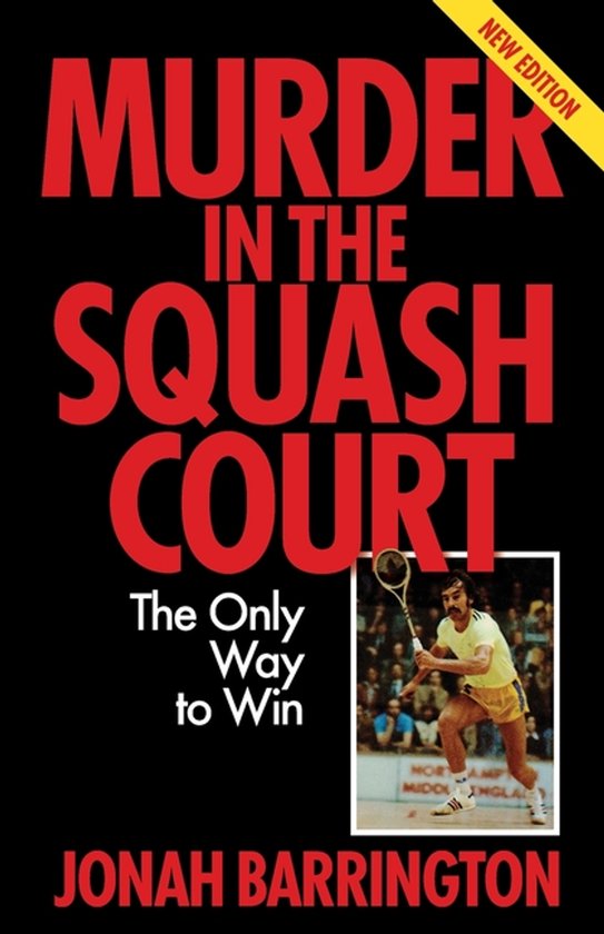 Murder in the Squash Court: The Only Way to Win - cover