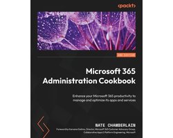Microsoft 365 Administration Cookbook - Second Edition: Boost efficiency, automate processes, and enforce compliance with expert admin recipes