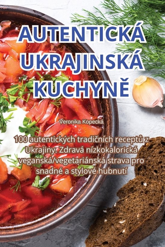 Autentická Ukrajinská KuchynĚ - cover
