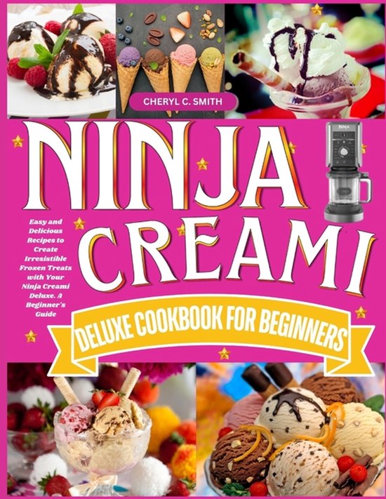 Ninja Creami Deluxe Cookbook for Beginners - cover