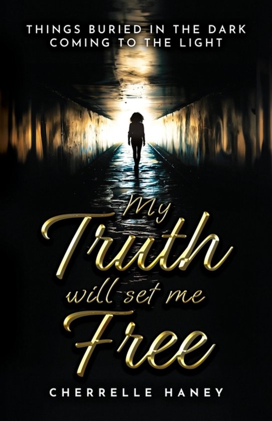 My Truth Will Set Me Free - cover