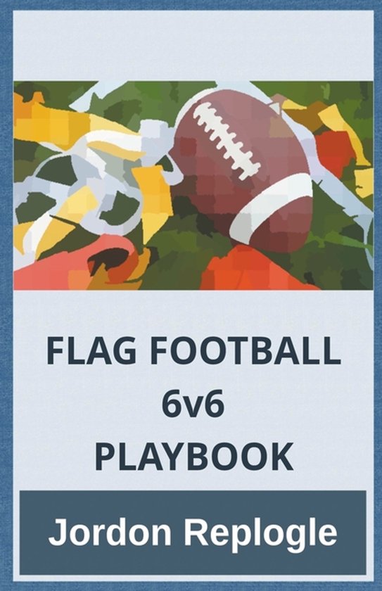 FLAG FOOTBALL 6v6 PLAYBOOK - cover