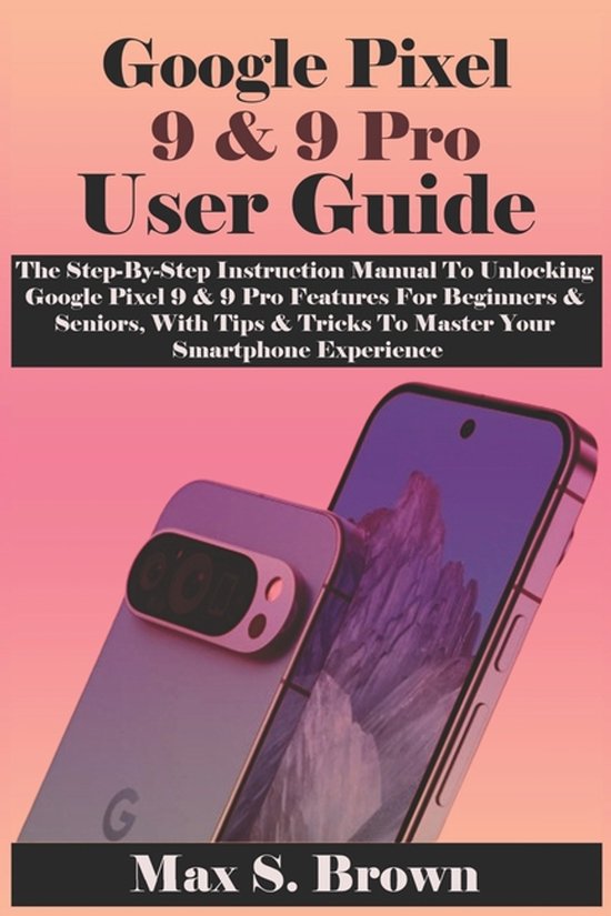 Google Pixel 9 & 9 Pro User Guide - cover