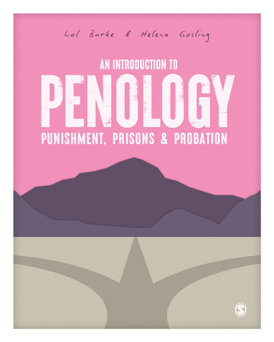 An Introduction To Penology: Punishment, Prisons And Probation van Lawrence Burke