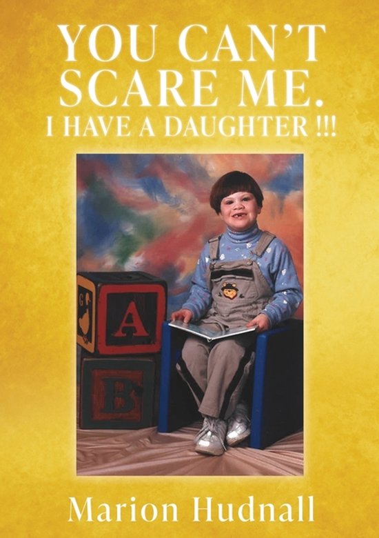 You Can't Scare Me. I Have a Daughter !!! - cover