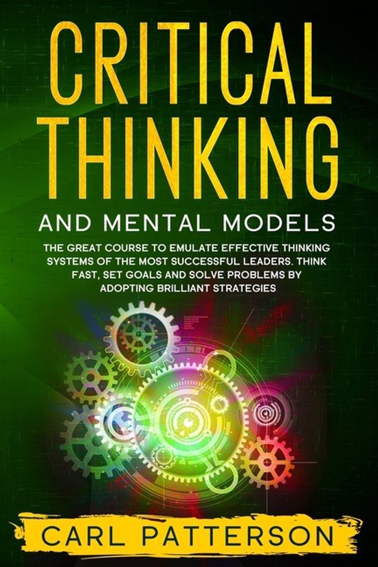 Critical Thinking- Critical Thinking And Mental Models - cover