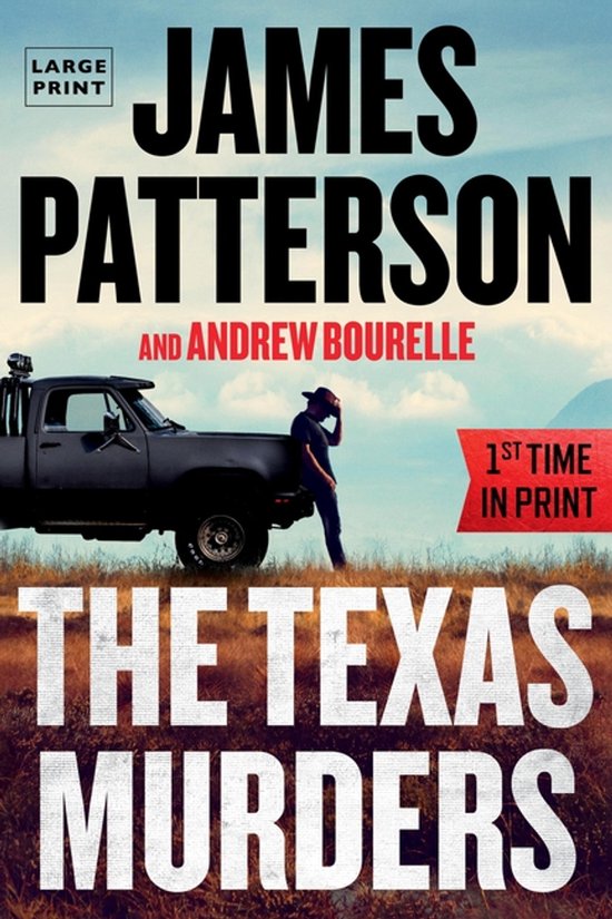 Boekomslag 'The Texas Murders' door James Patterson en Andrew Bourelle, met een pick-up truck en een man.
