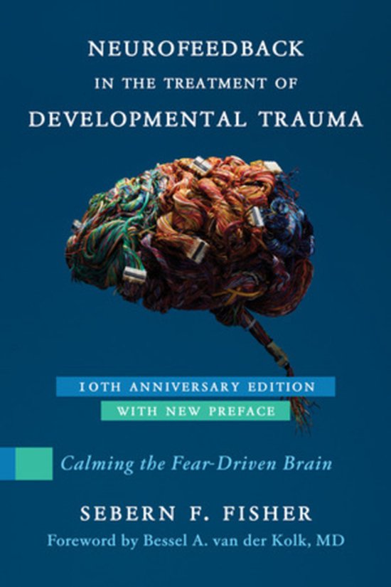 Neurofeedback in the Treatment of Developmental Trauma - cover