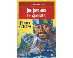 Argosy Library-The Invasion of America