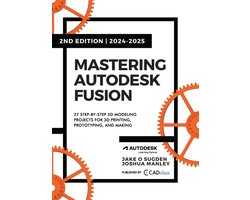Omslag van Mastering Autodesk Fusion 360 Edt.2 (2024-2025)
