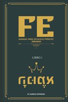 Fe - Manual Para un Nuevo Príncipe- Fe