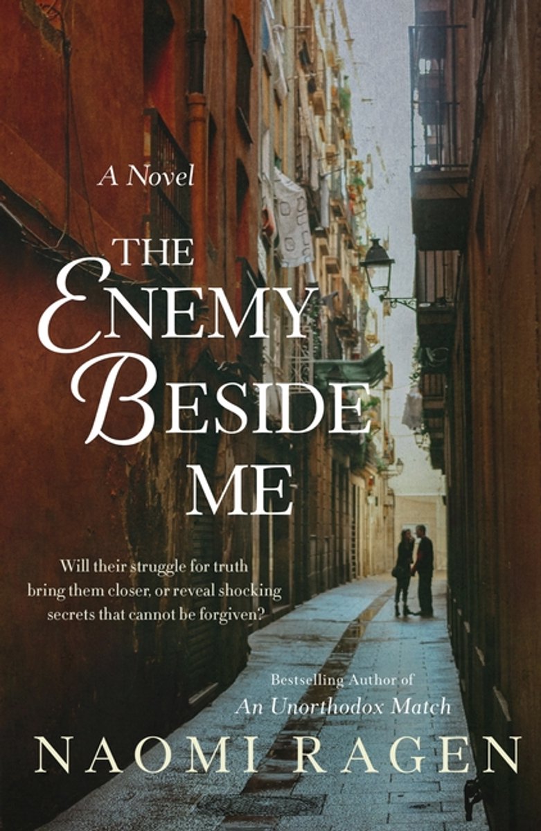 The Enemy Beside Me van Naomi Ragen