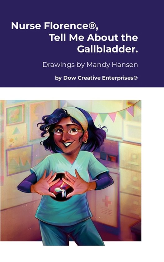 Nurse Florence(R), Tell Me About the Gallbladder. - cover